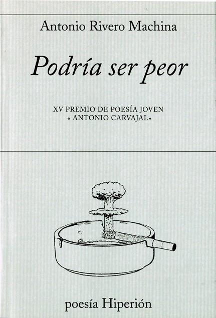 PODRIA SER PEOR | 9788490020142 | CARVAJAL,ANTONIO | Llibreria Geli - Llibreria Online de Girona - Comprar llibres en català i castellà