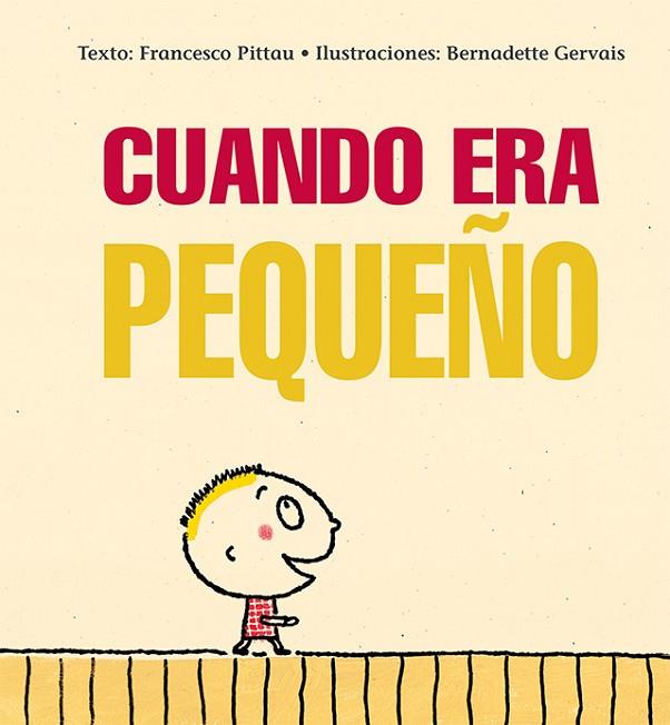 CUANDO ERA PEQUEÑO | 9788416117970 | PITTAU,FRANCESCO/GERVAIS,BERNADETTE | Libreria Geli - Librería Online de Girona - Comprar libros en catalán y castellano
