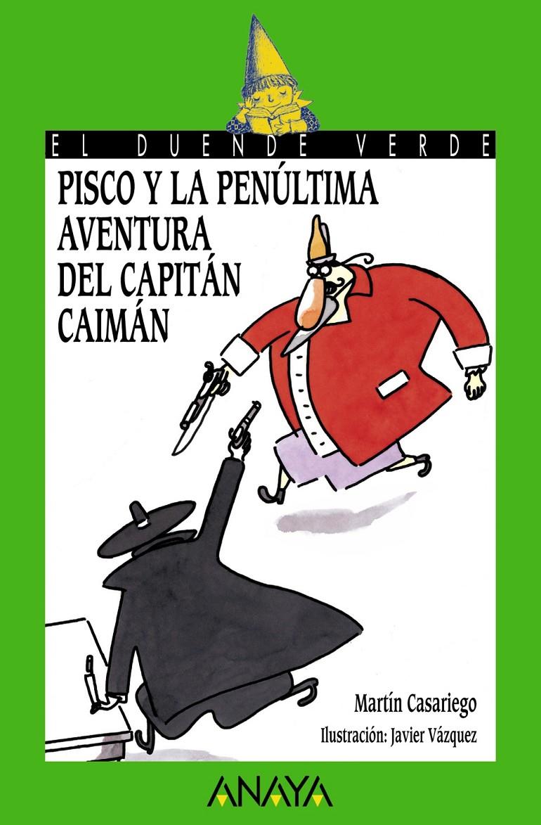 PISCO Y LA PENULTIMA AVENTURA DEL CAPITAN CAIMAN | 9788466793209 | CASARIEGO,MARTIN | Libreria Geli - Librería Online de Girona - Comprar libros en catalán y castellano