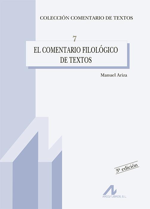 EL COMENTARIO FILOLOGICO DE TEXTOS | 9788476353349 | ARIZA,MANUEL | Llibreria Geli - Llibreria Online de Girona - Comprar llibres en català i castellà