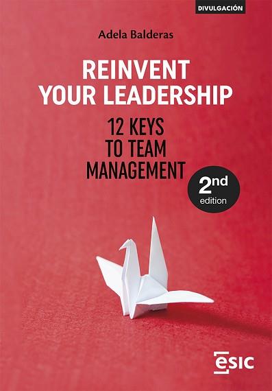 REINVENT YOUR LEADERSHIP | 9788411920643 | BALDERAS CEJUDO, ADELA | Llibreria Geli - Llibreria Online de Girona - Comprar llibres en català i castellà