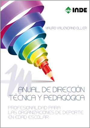 MANUAL DE DIRECCION TECNICA Y PEDAGOGICA | 9788497293136 | VALENCIANO,MAURO | Libreria Geli - Librería Online de Girona - Comprar libros en catalán y castellano