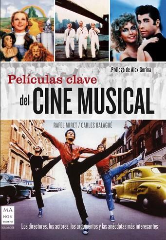 PELICULAS CLAVE DEL CINE MUSICAL | 9788496924673 | MIRET,RAFEL/BALAGUE,CARLES | Llibreria Geli - Llibreria Online de Girona - Comprar llibres en català i castellà