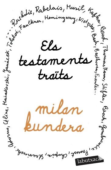 ELS TESTAMENTS TRAÏTS | 9788419971432 | KUNDERA, MILAN | Llibreria Geli - Llibreria Online de Girona - Comprar llibres en català i castellà