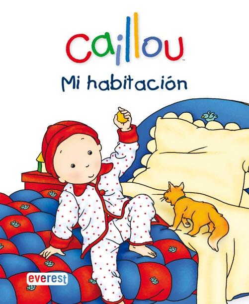 CAILLOU.MI HABITACION | 9788444162584 | CHOUETTE PUBLISHING | Llibreria Geli - Llibreria Online de Girona - Comprar llibres en català i castellà