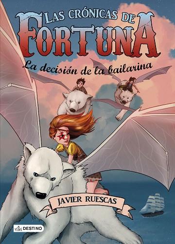 LAS CRÓNICAS DE FORTUNA-3.LA DECISIÓN DE LA BAILARINA (TD) | 9788408149262 | RUESCAS,JAVIER | Llibreria Geli - Llibreria Online de Girona - Comprar llibres en català i castellà