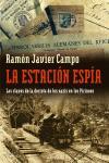 LA ESTACION ESPIA | 9788483076569 | CAMPO,RAMON JAVIER | Llibreria Geli - Llibreria Online de Girona - Comprar llibres en català i castellà