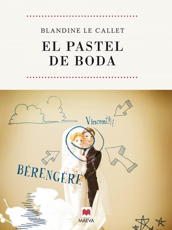 EL PASTEL DE BODA | 9788492695027 | LE CALLET,BLANDINE | Llibreria Geli - Llibreria Online de Girona - Comprar llibres en català i castellà