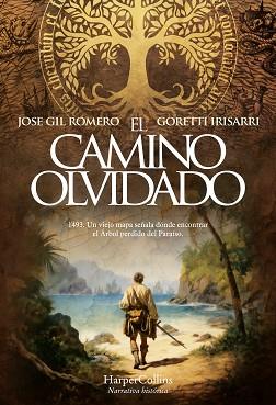 EL CAMINO OLVIDADO | 9788410640023 | GIL ROMERO, JOSE/IRISARRI, GORETTI | Libreria Geli - Librería Online de Girona - Comprar libros en catalán y castellano