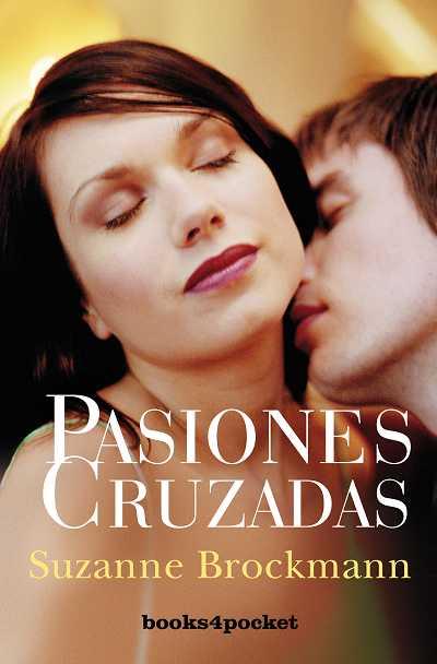 PASIONES CRUZADAS | 9788492801190 | BROCKMANN,SUZANNE | Libreria Geli - Librería Online de Girona - Comprar libros en catalán y castellano