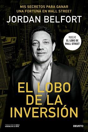 EL LOBO DE LA INVERSIÓN | 9788423437238 | BELFORT, JORDAN | Llibreria Geli - Llibreria Online de Girona - Comprar llibres en català i castellà