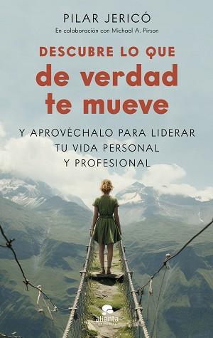 DESCUBRE LO QUE DE VERDAD TE MUEVE | 9788413443300 | JERICÓ, PILAR/PIRSON, MICHAEL A. | Llibreria Geli - Llibreria Online de Girona - Comprar llibres en català i castellà