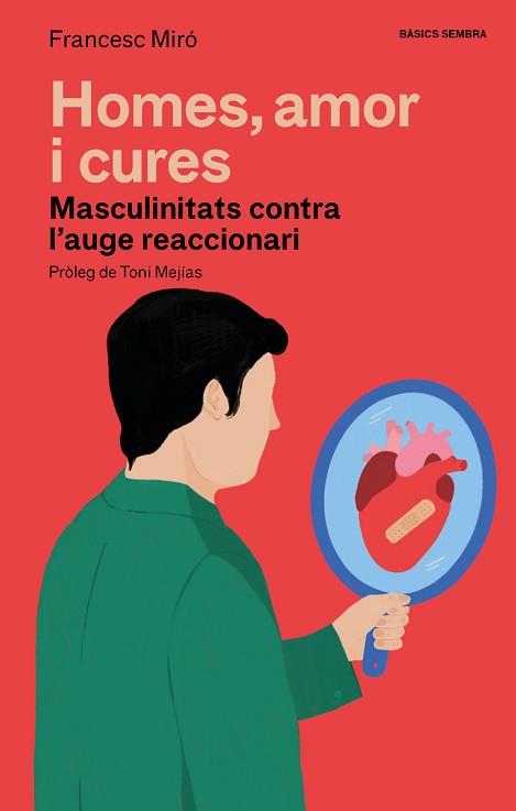 HOMES,AMOR I CURES | 9788410198166 | MIRÓ, FRANCESC | Llibreria Geli - Llibreria Online de Girona - Comprar llibres en català i castellà