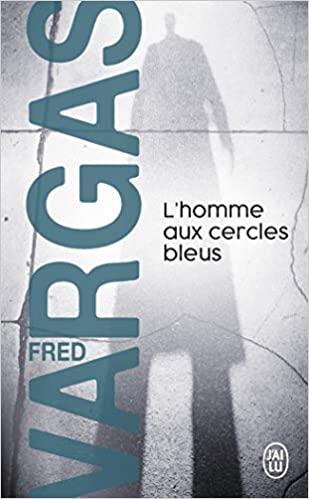 L'HOMME AUX CERCLES BLEUS | 9782290349229 | VARGAS,FRED | Llibreria Geli - Llibreria Online de Girona - Comprar llibres en català i castellà