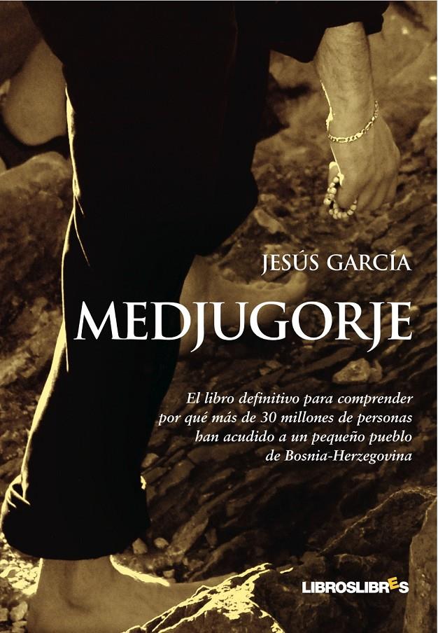 MEDJUGORJE | 9788492654024 | GARCIA,JESUS | Llibreria Geli - Llibreria Online de Girona - Comprar llibres en català i castellà