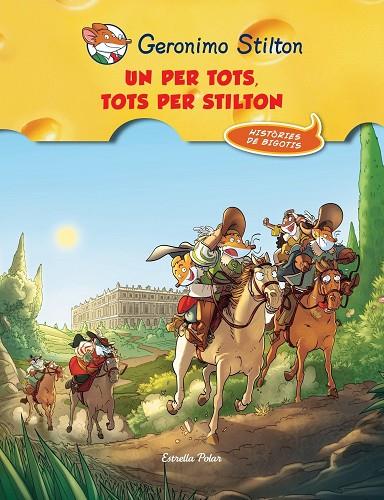 UN PER TOTS,TOTS PER STILTON (TD) | 9788490573051 | STILTON,GERONIMO | Llibreria Geli - Llibreria Online de Girona - Comprar llibres en català i castellà