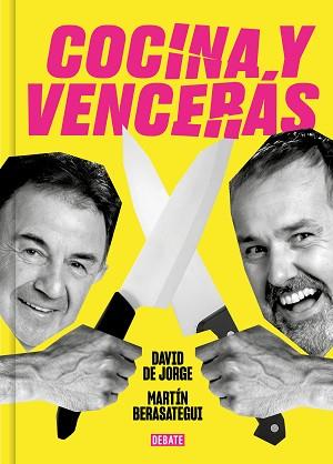 COCINA Y VENCERÁS | 9788419951045 | DE JORGE, DAVID/BERASATEGUI, MARTÍN | Llibreria Geli - Llibreria Online de Girona - Comprar llibres en català i castellà