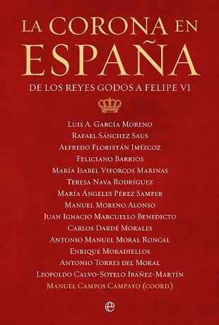 LA CORONA EN ESPAÑA.DE LOS GODOS A FELIPE VI | 9788413844008 | GARCÍA MORENO,LUIS A./SÁNCHEZ SAUS,RAFAEL/FLORISTÁN IMIZCOZ, ALFREDO/BARRIOS, FELICIANO/VIFORCOS M | Libreria Geli - Librería Online de Girona - Comprar libros en catalán y castellano