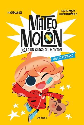 MATEO MOLÓN-2.UN LÍO PERRUNO | 9788419848970 | FERNÁNDEZ, LUJÁN/RUIZ, MAIRENA | Llibreria Geli - Llibreria Online de Girona - Comprar llibres en català i castellà