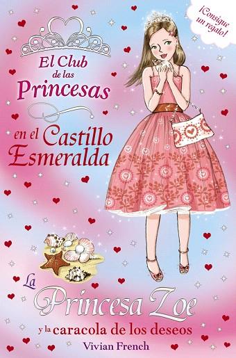 LA PRINCESA ZOE Y LA CARACOLA DE LOS DESEOS  | 9788467840735 | FRENCH,VIVIAN | Llibreria Geli - Llibreria Online de Girona - Comprar llibres en català i castellà