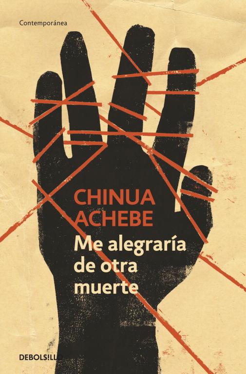 ME ALEGRARIA DE OTRA MUERTE | 9788499082639 | ACHEBE,CHINUA | Llibreria Geli - Llibreria Online de Girona - Comprar llibres en català i castellà