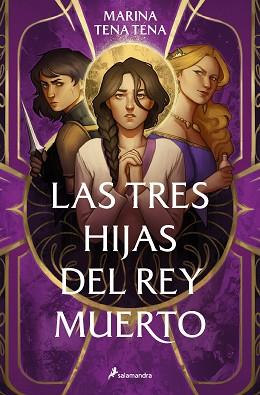 LAS TRES HIJAS DEL REY MUERTO | 9788419275790 | TENA TENA, MARINA | Llibreria Geli - Llibreria Online de Girona - Comprar llibres en català i castellà