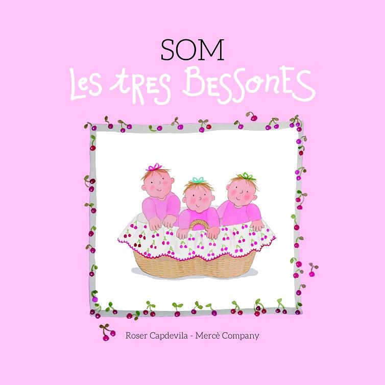 SOM LES TRES BESSONES | 9788415695653 | COMPANY,MERCÈ/CAPDEVILA,ROSER | Llibreria Geli - Llibreria Online de Girona - Comprar llibres en català i castellà