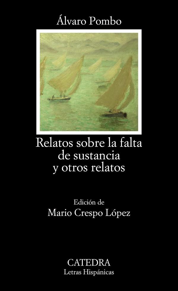 RELATOS SOBRE LA FALTA DE SUSTANCIA Y OTROS RELATOS | 9788437631431 | POMBO,ÁLVARO  | Llibreria Geli - Llibreria Online de Girona - Comprar llibres en català i castellà