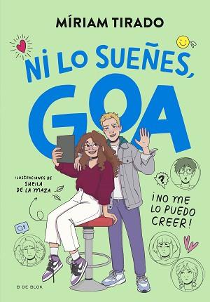 ME LLAMO GOA-5.¡NI LO SUEÑES, GOA! | 9788419910479 | TIRADO, MÍRIAM | Llibreria Geli - Llibreria Online de Girona - Comprar llibres en català i castellà