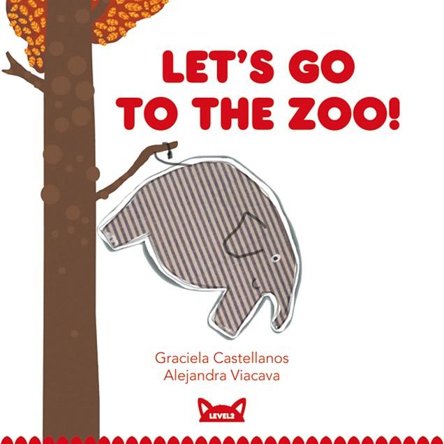 LET'S GO TO HE ZOO! (LEVEL 2) | 9788415207443 | CASTELLANOS,GRACIELA/VIACAVA,ALEJANDRA  | Llibreria Geli - Llibreria Online de Girona - Comprar llibres en català i castellà