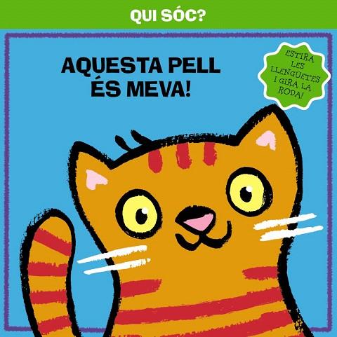 AQUESTA PELL ÉS MEVA! (QUI SÓC?) | 9788499064307 | A.A.V.V. | Llibreria Geli - Llibreria Online de Girona - Comprar llibres en català i castellà