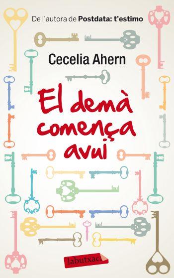 EL DEMÀ COMENÇA AVUI | 9788499305714 | AHERN,CECELIA | Llibreria Geli - Llibreria Online de Girona - Comprar llibres en català i castellà