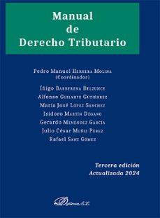 MANUAL DE DERECHO TRIBUTARIO(3ª EDICIÓN 2024) | 9788410702721 | Libreria Geli - Librería Online de Girona - Comprar libros en catalán y castellano