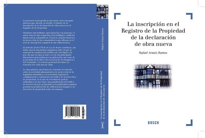 LA INSCRIPCIÓN EN EL REGISTRO DE LA PROPIEDAD DE LA DECLARACIÓN DE OBRA NUEVA | 9788497905725 | ARNAIZ RAMOS,RAFAEL | Llibreria Geli - Llibreria Online de Girona - Comprar llibres en català i castellà