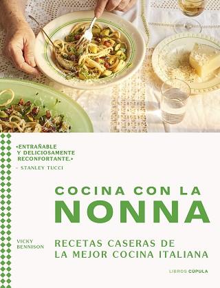 COCINA CON LA NONNA | 9788448040543 | BENNISON, VICKY | Llibreria Geli - Llibreria Online de Girona - Comprar llibres en català i castellà