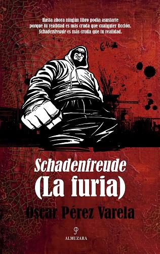 SCHADENFREUDE (LA FURIA) | 9788492924981 | PÉREZ VARELA,ÓSCAR | Llibreria Geli - Llibreria Online de Girona - Comprar llibres en català i castellà