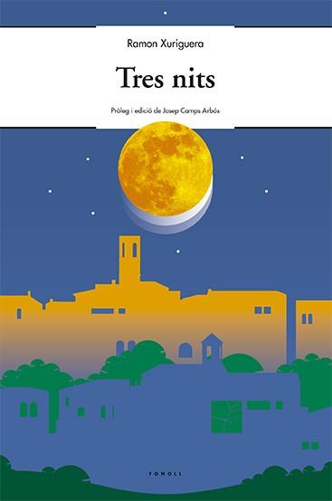 TRES NITS | 9788494375484 | XURIGUERA,RAMON | Llibreria Geli - Llibreria Online de Girona - Comprar llibres en català i castellà