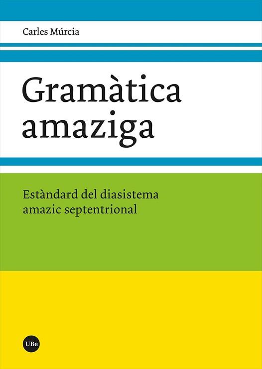 GRAMÀTICA AMAZIGA | 9788491686583 | MÚRCIA SANCHEZ, CARLES | Libreria Geli - Librería Online de Girona - Comprar libros en catalán y castellano