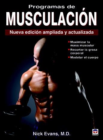 PROGRAMAS DE MUSCULACIÓN | 9788479028831 | EVANS,NICK | Llibreria Geli - Llibreria Online de Girona - Comprar llibres en català i castellà