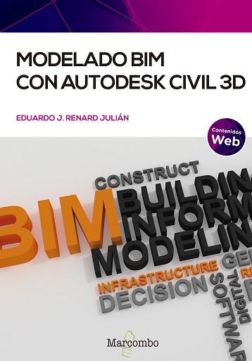 MODELADO BIM CON AUTODESK CIVIL 3D | 9788426732835 | RENARD JULIÁN,EDUARDO J. | Libreria Geli - Librería Online de Girona - Comprar libros en catalán y castellano
