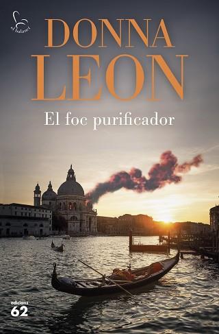 EL FOC PURIFICADOR | 9788429781915 | LEON, DONNA | Llibreria Geli - Llibreria Online de Girona - Comprar llibres en català i castellà