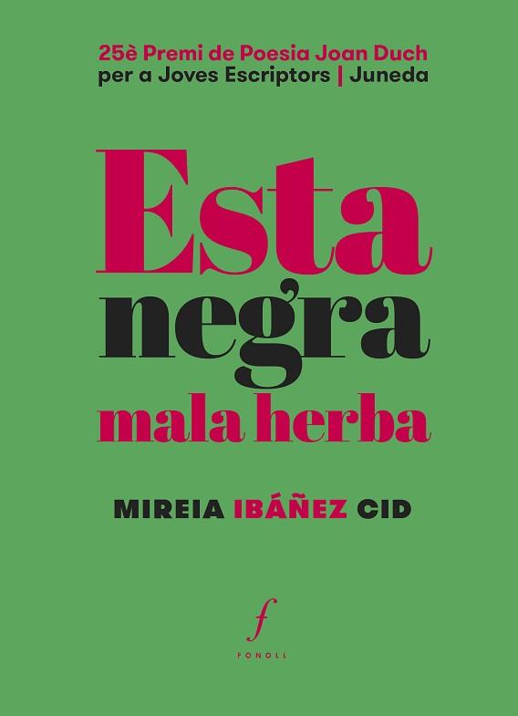 ESTA NEGRA MALA HERBA | 9788410220270 | IBÁÑEZ CID, MIREIA | Llibreria Geli - Llibreria Online de Girona - Comprar llibres en català i castellà