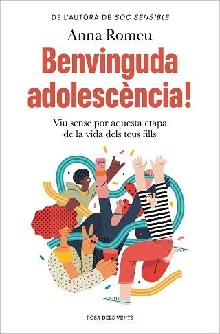 BENVINGUDA ADOLESCÈNCIA! | 9788419756008 | ROMEU, ANNA | Llibreria Geli - Llibreria Online de Girona - Comprar llibres en català i castellà