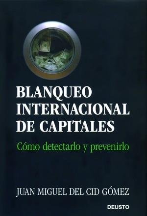 BLANQUO INTERNACIONAL DE CAPITALES | 9788423425907 | DEL CID GOMEZ,JUAN MIGUEL | Llibreria Geli - Llibreria Online de Girona - Comprar llibres en català i castellà