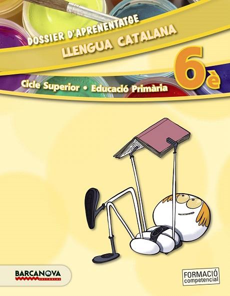 LLENGUA CATALANA-6È.DOSSIER D'APRENENTATGE  | 9788448934804 | Libreria Geli - Librería Online de Girona - Comprar libros en catalán y castellano