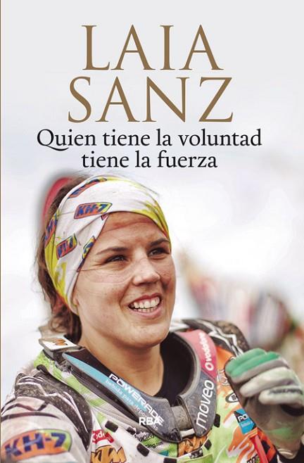 QUIEN TIENE LA VOLUNTAD TIENE LA FUERZA | 9788490566589 | SANZ,LAIA | Llibreria Geli - Llibreria Online de Girona - Comprar llibres en català i castellà