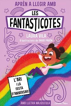 LES FANTASTICOTES-9.L'ARI I LA FESTA D'ANIVERSARI | 9788413898667 | VILA,LAURA | Llibreria Geli - Llibreria Online de Girona - Comprar llibres en català i castellà