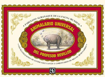 ANIMALARIO UNIVERSAL DEL PROFESOR REVILLOD | 9788437507521 | SÁEZ CASTÁN,JAVIER | Llibreria Geli - Llibreria Online de Girona - Comprar llibres en català i castellà