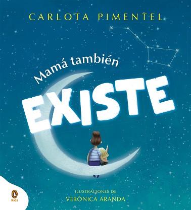 MAMÁ TAMBIÉN EXISTE | 9788419511867 | PIMENTEL (@CARLOTA.PIAL), CARLOTA | Llibreria Geli - Llibreria Online de Girona - Comprar llibres en català i castellà