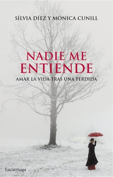 NADIE ME ENTIENDE | 9788415864004 | DÍEZ,SÍLVIA/CUNILL,MÓNICA | Libreria Geli - Librería Online de Girona - Comprar libros en catalán y castellano